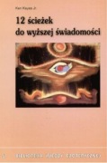 Ken Keyers Jr. 12 ŚCIEŻEK DO WYŻSZEJ ŚWIADOMOŚCI