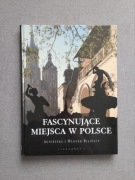 Fascynujące miejsca w Polsce - A i W Bilińscy