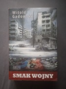 Smak wojny, Witold Gadowski