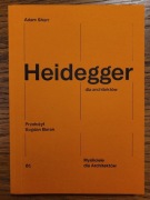 SHARR Adam - Heidegger dla architektów 