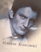 Wiesław Kazanecki życie moje...