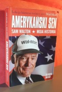 Amerykański sen. Sam Walton. Moja historia
