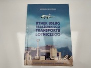 Andrzej Ruciński Rynek usług pasażerskiego transportu lotniczego