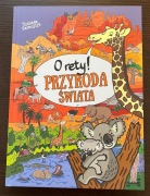"O rety! Przyroda świata." Tomasz Samojlik