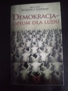 Demokracja- Opium dla ludu  - Erik Von Kuehnelt- Leddihn 