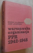 Warszawska Organizacja PPR 1942-1948 