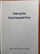 Stalin and the Soviet Communist Party. A Study in the Technology of Power 