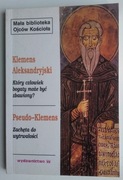 Który człowiek bogaty może być zbawiony - Klemens Aleksandryjski