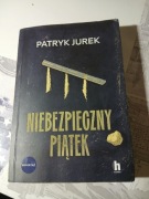 Niebezpieczny Piątek Patryk Jurek