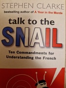 Talk to the Snail Stephen Clarke