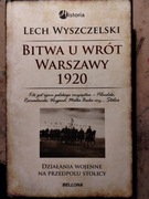 BITWA U WRÓT WARSZAWY 1920 Lech Wyszczelski