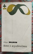 KINO I WYOBRAŹNIA - Edgar Morin 