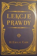 Lekcje prawdy H. Emilie Cady 