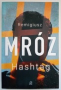 REMIGIUSZ MRÓZ Hashtag 