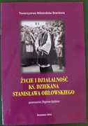 Życie i działalność księdza dziekana St. Orłowskiego