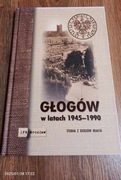 Głogów w latach 1945/1990- Studia z dziejów miasta