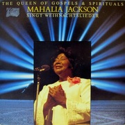 MAHALIA JACKSON THE QUEEN OF GOSPELS & SPIRITUALS (1985)