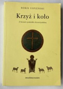 Krzyż i koło - Boris Uspienski