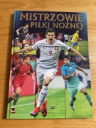 Mistrzowie piłki nożnej praca zbiorowa