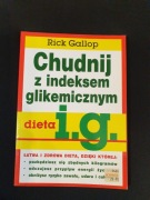 Chudnij z indeksem glikemicznym, dieta i.g. Rick Gallop