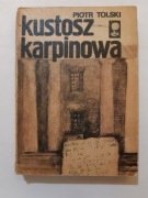 Piotr Tolski Kustosz Karpinowa 1980r wyd 1 seria labirynt