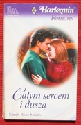 Harlequin - Całym sercem i duszą - Karen Rose Smith