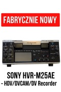 Sony HVR-M25AE – Fabrycznie nowy!  rekorder HDV/DVCAM/DV, HDMI, LCD