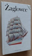 Żaglowce Wydawnictwo Sport i Turystyka, Warszawa 1985 