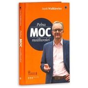 Pełna MOC możliwości - Jacek Walkiewicz