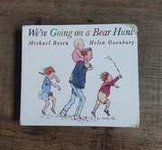 WE'RE GOING ON A BEAR HUNT- M.ROSEN/H.OXENBURY