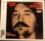 Polish Jazz 24, MICHAŁ URBANIAK Group - Live Recording