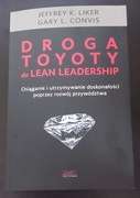 Droga Toyoty do Lean leadership - J. Liker, G. Convis