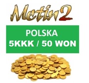 METIN2 POLSKA 50W 50 WON 5KKK YANG YANGI 24/7