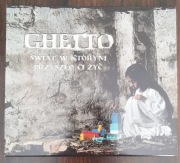 GHETTO ŚWIAT W KTÓRYM PRZYSZŁO CI ŻYĆ