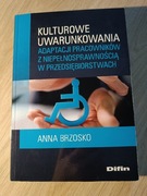 Kulturowe uwarunkowania adaptacji pracowników z niepełnosrawnością w przed