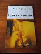 49 IDZIE POD MŁOTEK THOMAS PYNCHON