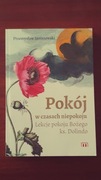 Pokój w czasach niepokoju Lekcje pokoju Bożego ks. Dolindo