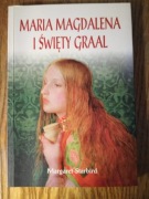 Maria Magdalena i Święty Graal * Margaret Starbird