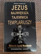 Jezus największa tajemnica Templariuszy - Robert Ambelain