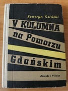 OSIŃSKI - V KOLUMNA NA POMORZU GDAŃSKIM