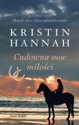 Cudowna moc miłości Kristin Hannah
