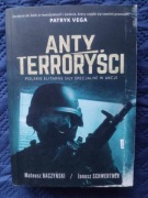 Antyterroryści Janusz Schwertner, Mateusz Baczyński