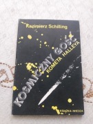 Kosmiczny gość Kometa Halleya - Kazimierz Schilling