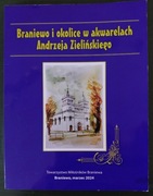 Braniewo i okolice w akwarelach Andrzeja Zielińskiego