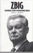 Zbig Człowiek, który podminował kreml Andrzej Lubowski