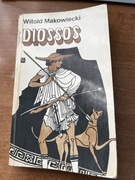 Diossos. Witold Makowiecki