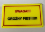 UWAGA GROŹNY PIES Tabliczka informacyjna wydruk 3d materiał PETG