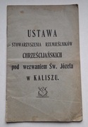 USTAWA STOW. RZEMIEŚLNIKÓW CHRZEŚCIJAŃSKICH P.W. ŚW JÓZEFA W KALISZU 1907 R