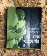 Dar rodzenia - Włodzimierz Fijałkowski