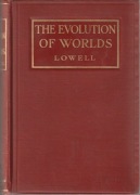 The Evolution of Worlds; Percival Lowell